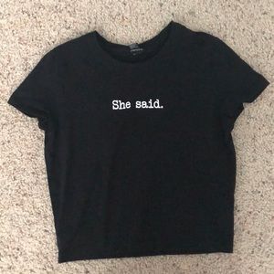 Forever 21 “She Said” Tee